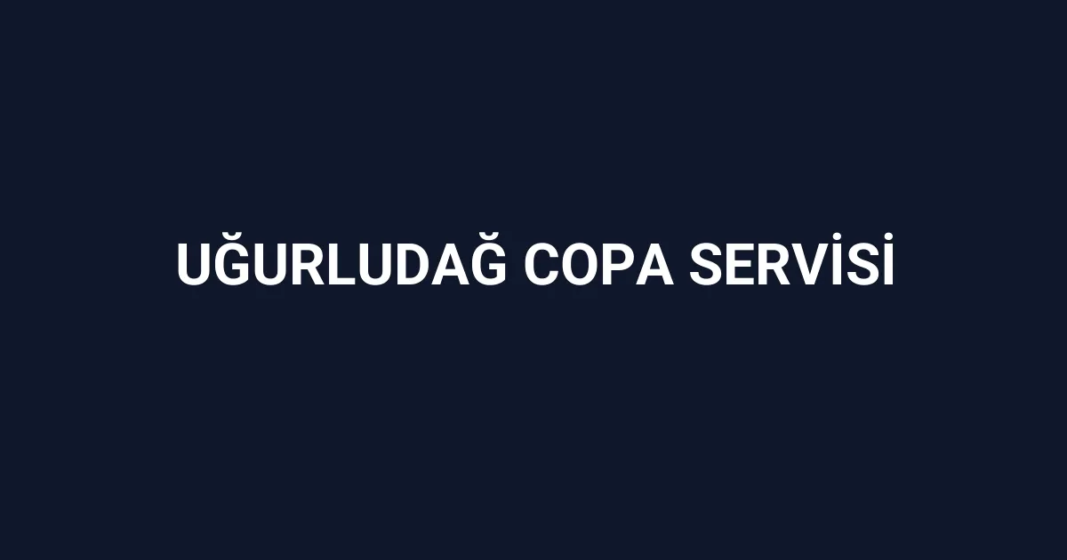 Uğurludağ Copa Servisi